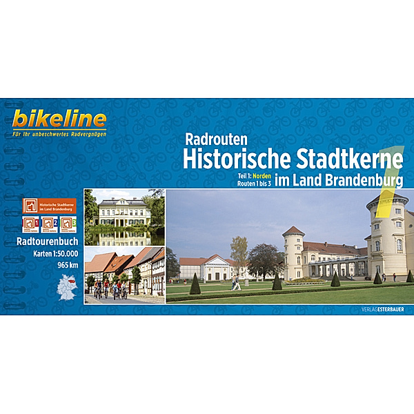 Bikeline Radtourenbücher / Bikeline Radtourenbuch Radrouten Historische Stadtkerne im Land Brandenburg.Tl.1
