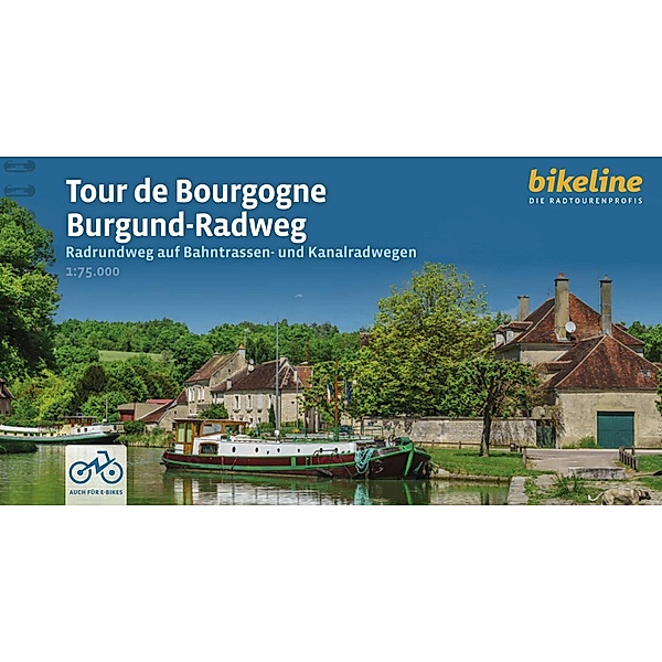 Bikeline Radtourenbücher / Tour de Bourgogne - Burgund-Radweg