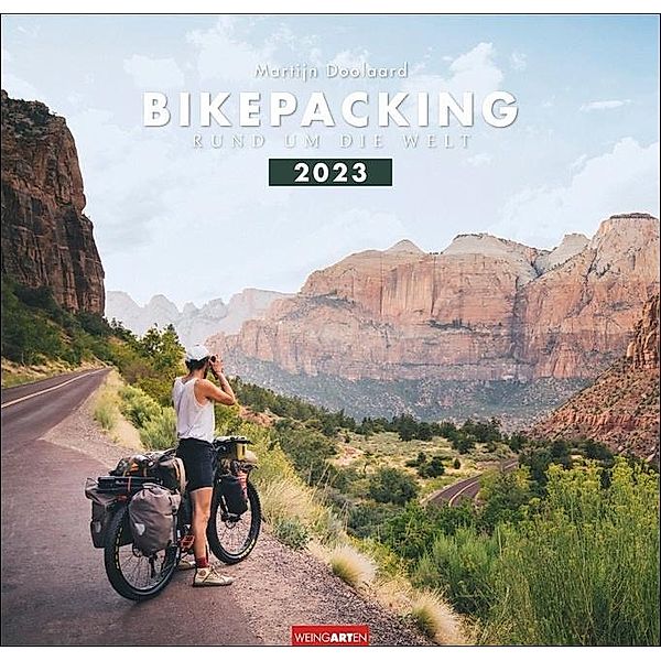 Bikepacking Kalender 2023. Mit dem Rad um die Welt. Großer Wandkalender 2023 mit tollen Fotos von Radtouren rund um den, Martijn Doolaard