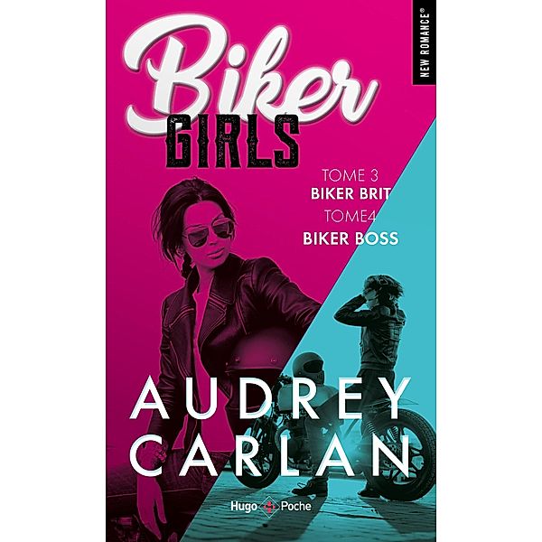 Biker girls - tome 3 et 4 / Biker girls - intégrales Bd.2, Audrey Carlan