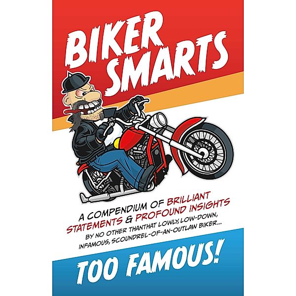 Biker Smarts, Too Famous!