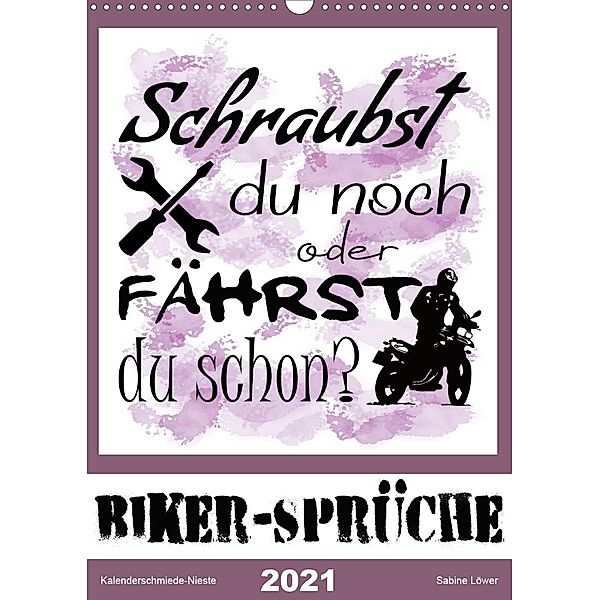 Biker-Sprüche (Wandkalender 2021 DIN A3 hoch), Sabine Löwer