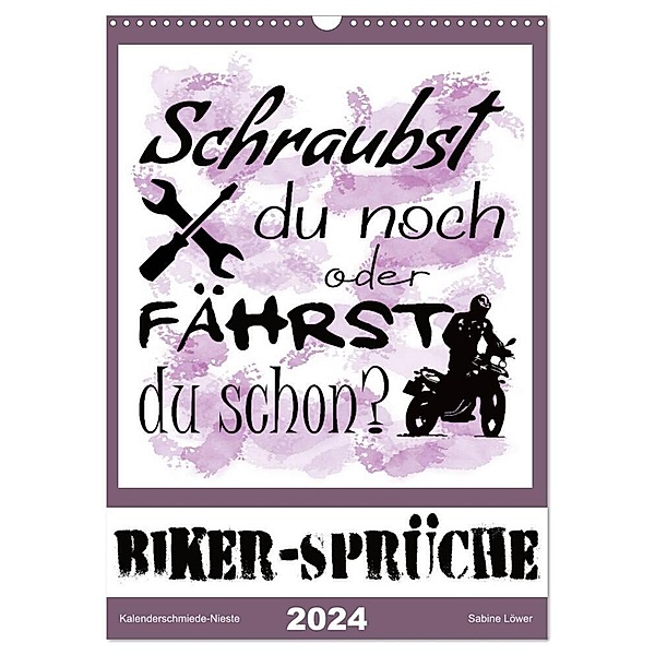 Biker-Sprüche (Wandkalender 2024 DIN A3 hoch), CALVENDO Monatskalender, Sabine Löwer