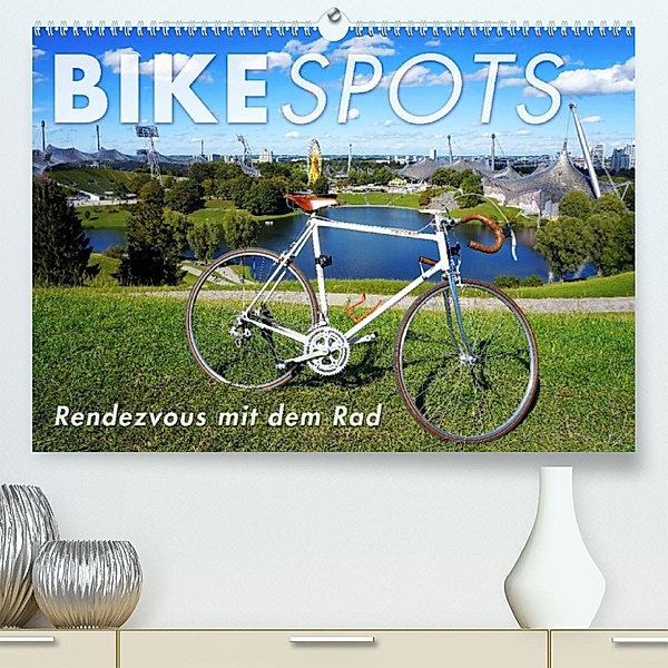 BIKESPOTS - Rendezvous mit dem Rad (Premium, hochwertiger DIN A2 Wandkalender 2021, Kunstdruck in Hochglanz), Wilfried Oelschläger