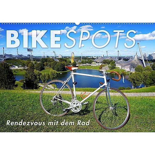 BIKESPOTS - Rendezvous mit dem Rad (Wandkalender 2021 DIN A2 quer), Wilfried Oelschläger