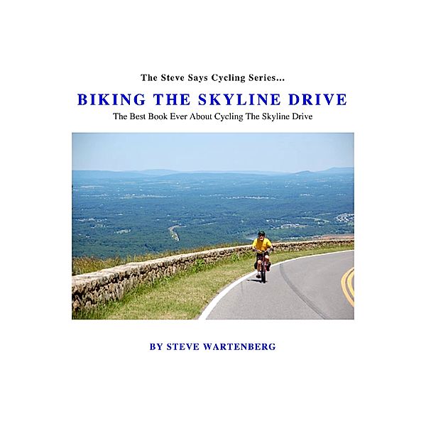 Biking the Skyline Drive, Steve Wartenberg