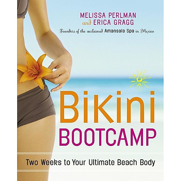 Bikini Bootcamp, Melissa Perlman, Erica Gragg