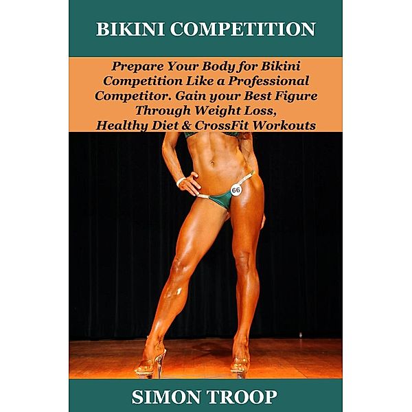 Bikini Competition:  Prepare Your Body, Dorothy Mohl