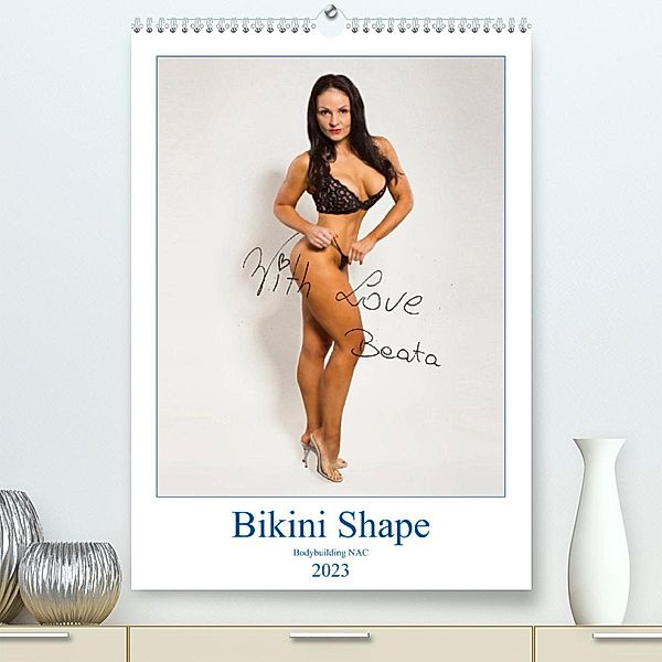 Bikini Shape (Premium, hochwertiger DIN A2 Wandkalender 2023, Kunstdruck in Hochglanz), Jürgen Bedaam