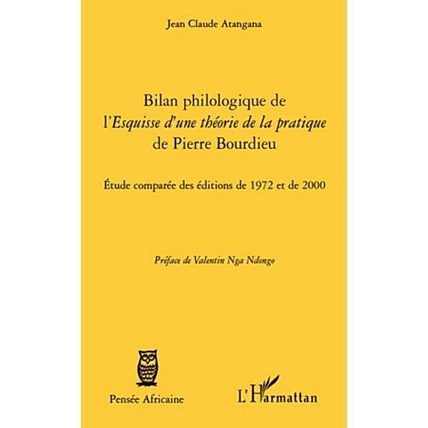 Bilan philologique de l'Esquisse d'une theorie de la pratique de Pierre Bourdieu / Hors-collection, Jean-Claude Atangana