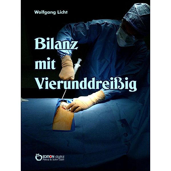 Bilanz mit Vierunddreißig, Wolfgang Licht