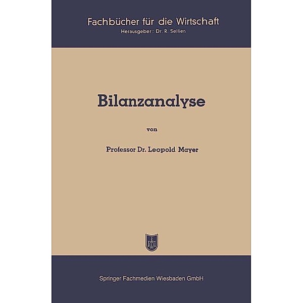 Bilanzanalyse / Fachbücher für die Wirtschaft, Leopold Mayer