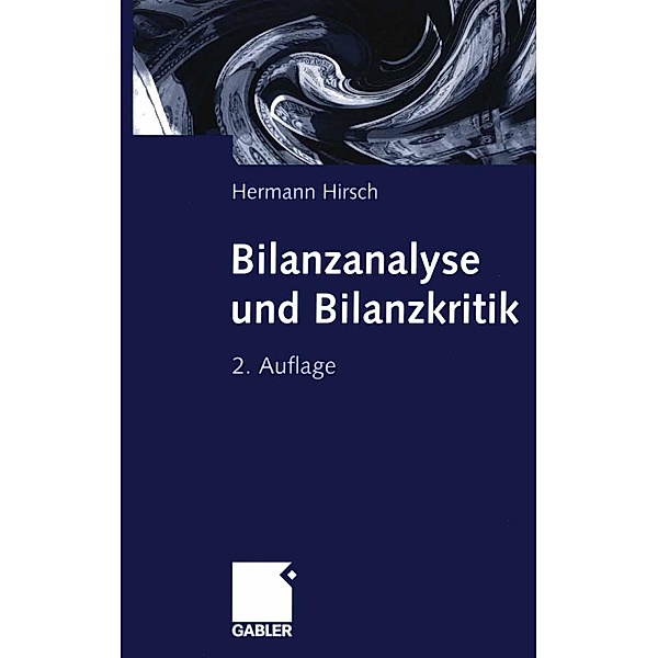 Bilanzanalyse und Bilanzkritik, Hermann Hirsch