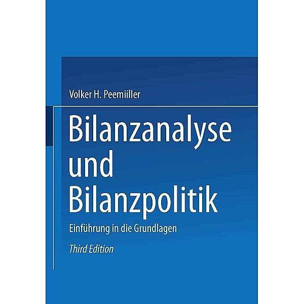 Bilanzanalyse und Bilanzpolitik, Volker H. Peemöller