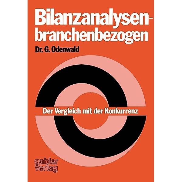 Bilanzanalysen - branchenbezogen, Gerhard Odenwald