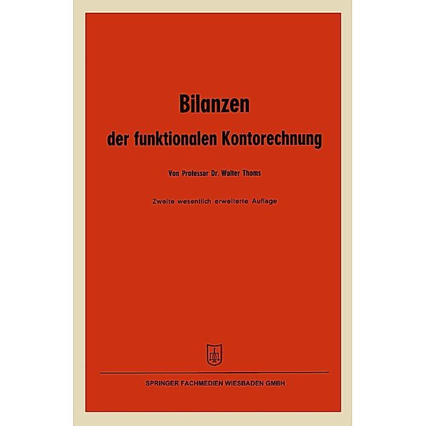 Bilanzen der funktionalen Kontorechnung, Walter Thoms