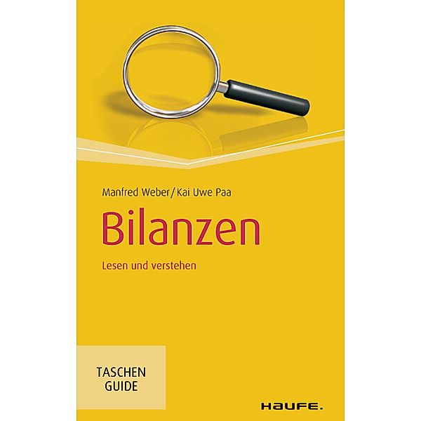 Bilanzen / Haufe TaschenGuide Bd.181, Manfred Weber, Kai Uwe Paa