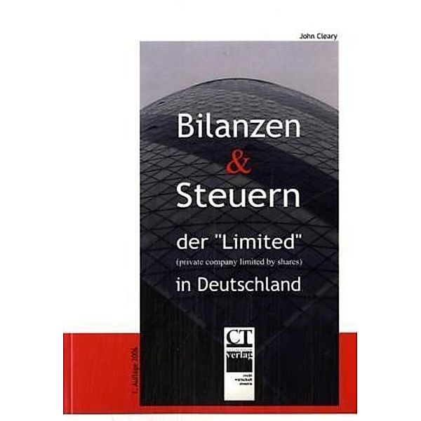 Bilanzen & Steuern der 'Limited' in Deutschland, John Cleary