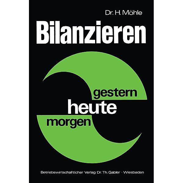 Bilanzieren - gestern, heute, morgen, Herbert Möhle