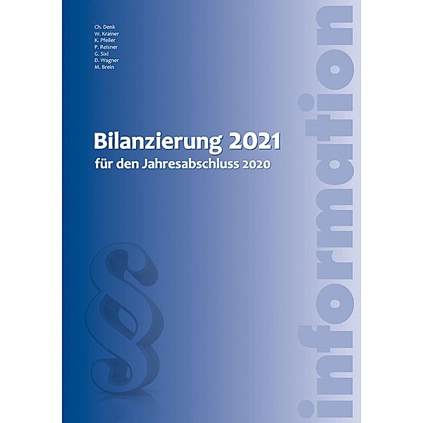 Bilanzierung 2021 (Ausgabe Österreich), Markus Brein, Christoph Denk, Wolfgang Krainer, Katrin Pfeiler, Petra Reisner, Gunnar Sixl, Doris Wa