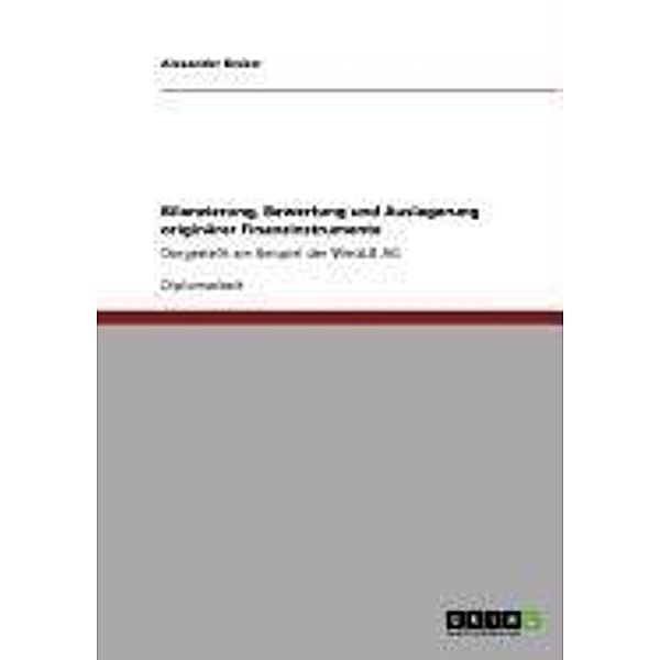 Bilanzierung, Bewertung und Auslagerung originärer Finanzinstrumente, Alexander Becker
