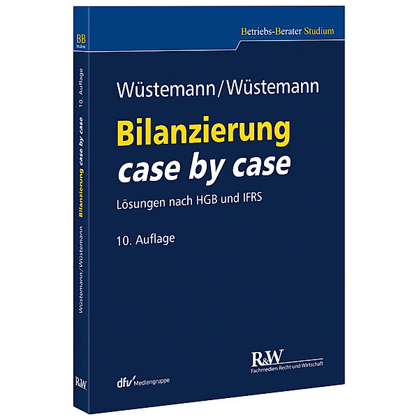 Bilanzierung case by case, Jens Wüstemann, Sonja Wüstemann