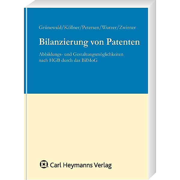 Bilanzierung von Patenten, Theo Grünewald, Malte Köllner, Karl Petersen