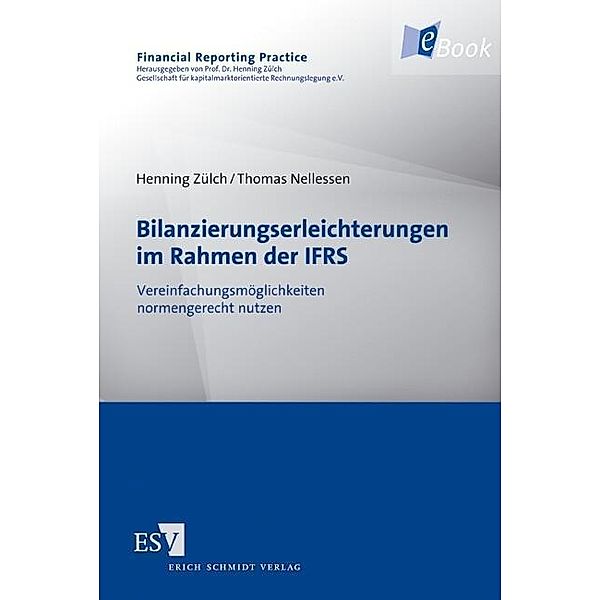 Bilanzierungserleichterungen im Rahmen der IFRS, Thomas Nellessen, Henning Zülch