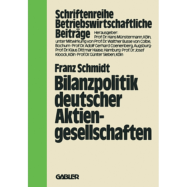 Bilanzpolitik deutscher Aktiengesellschaften, Franz Schmidt