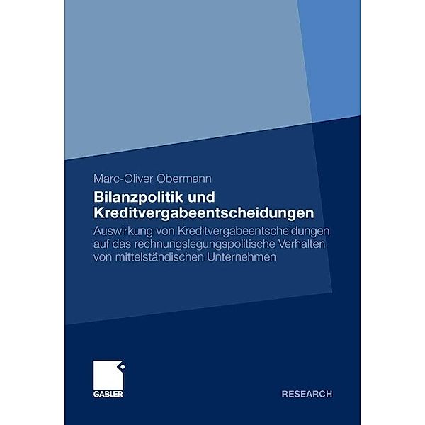 Bilanzpolitik und Kreditvergabeentscheidungen, Marc-Oliver Obermann