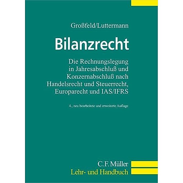 Bilanzrecht, Bernhard Großfeld, Claus Luttermann