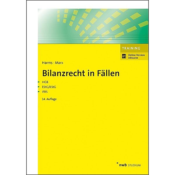 Bilanzrecht in Fällen, m. 1 Buch, m. 1 Online-Zugang, Jens E. Harms, Franz Jürgen Marx