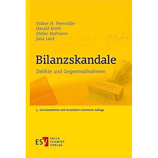 Bilanzskandale, Stefan Hofmann, Harald Krehl, Jana Lack, Volker H. Peemöller