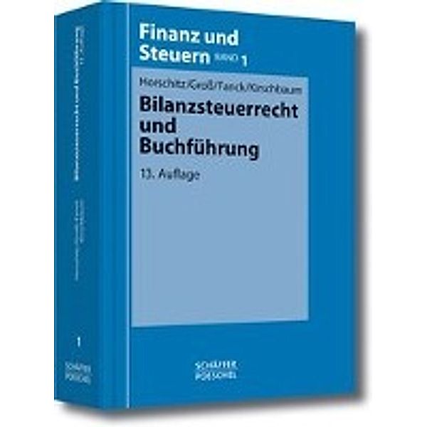 Bilanzsteuerrecht und Buchführung, Harald Horschitz, Walter Groß, Bernfried Fanck, Jürgen Kirschbaum, Heribert Schustek