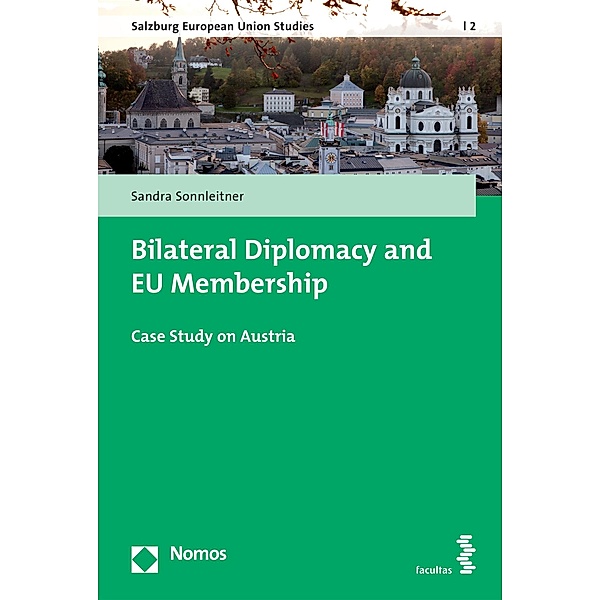 Bilateral Diplomacy and EU Membership / Salzburg European Union Studies Bd.2, Sandra Sonnleitner