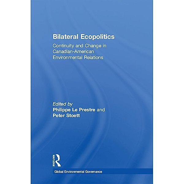 Bilateral Ecopolitics, Philippe Le Prestre, Peter Stoett