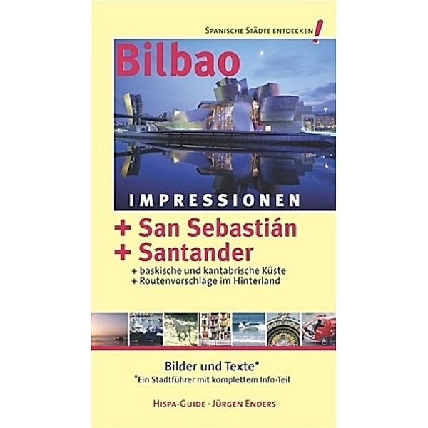 Bilbao-Impressionen, Jürgen Enders