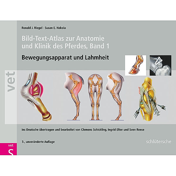 Bild-Text-Atlas zur Anatomie und Klinik des Pferdes.Bd.1, Ronald J. Riegel, Susan E. Hakola