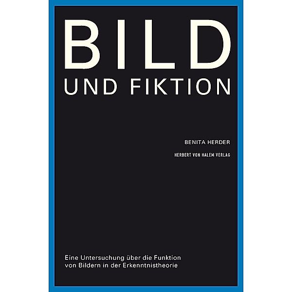 Bild und Fiktion, Benita Herder