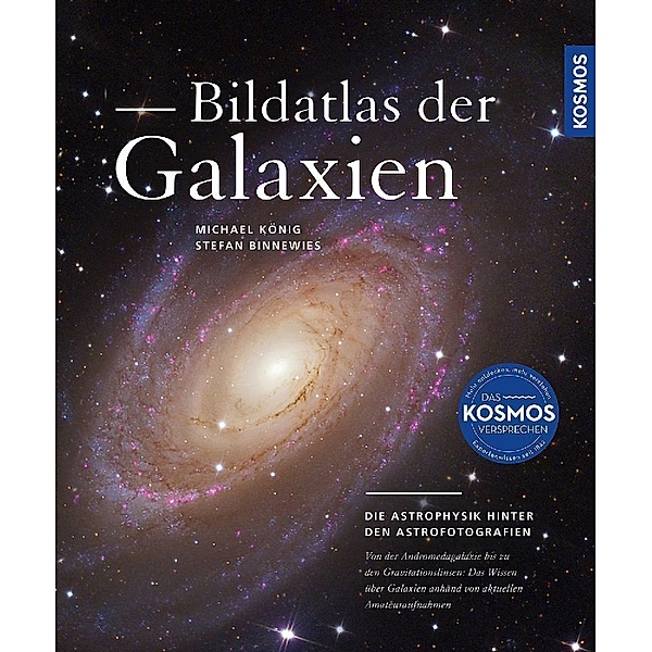 Bildatlas der Galaxien, Michael König, Stefan Binnewies