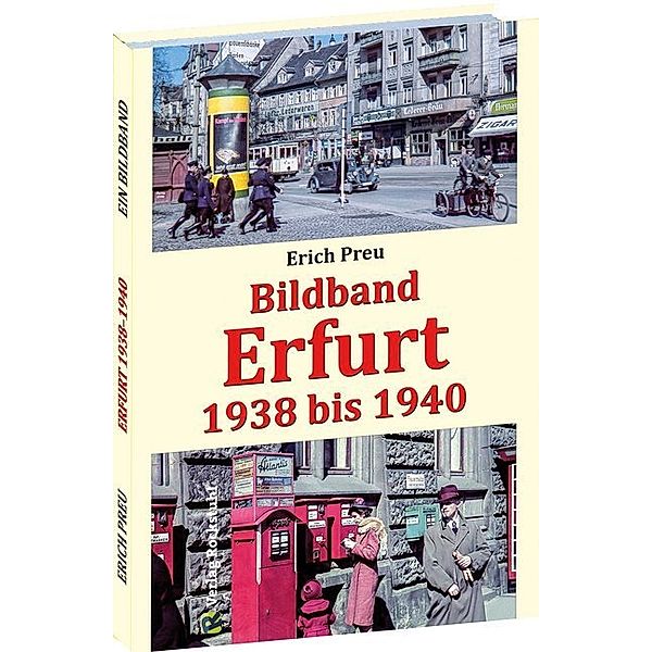 Bildband Erfurt 1938 bis 1940, Erich Preu