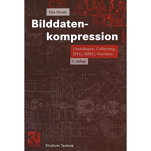 Bilddatenkompression / Vieweg Praxiswissen, Tilo Strutz