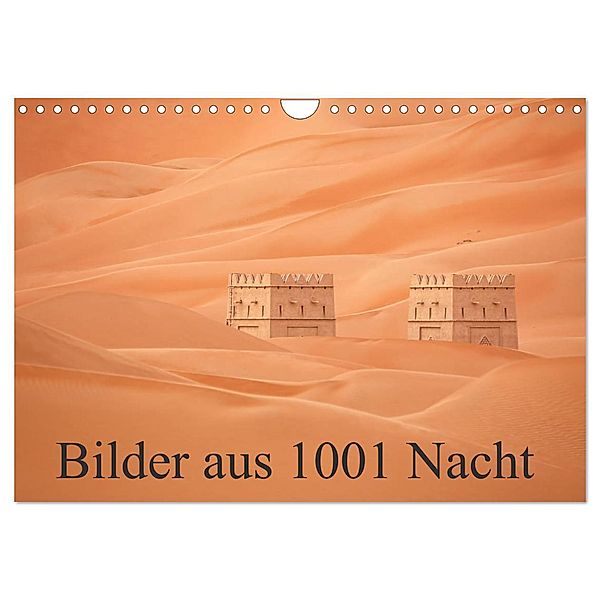 Bilder aus 1001 Nacht (Wandkalender 2024 DIN A4 quer), CALVENDO Monatskalender, Judith Kuhn