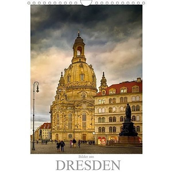 Bilder aus Dresden (Wandkalender 2020 DIN A4 hoch), Dirk Meutzner