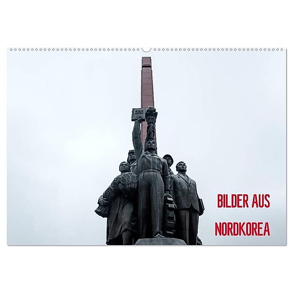 BILDER AUS NORDKOREA (Wandkalender 2024 DIN A2 quer), CALVENDO Monatskalender, Oliver Joest