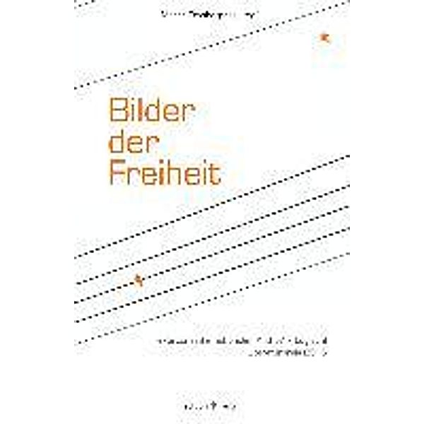 Bilder der Freiheit