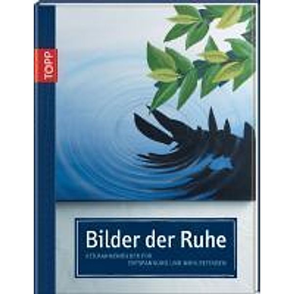 Bilder der Ruhe, Helga Altmayer, Gecko Keck, Nathalie P. Strauss