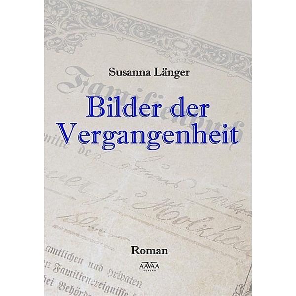 Bilder der Vergangenheit, Susanna Länger