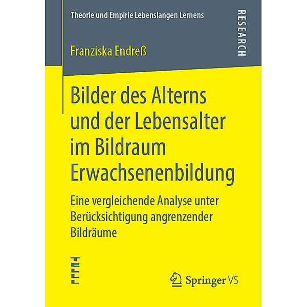 Bilder des Alterns und der Lebensalter im Bildraum Erwachsenenbildung, Franziska Endreß