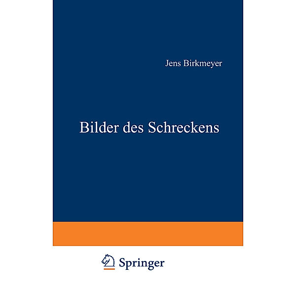 Bilder des Schreckens, Jens Birkmeyer